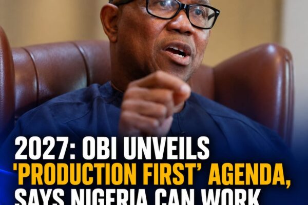 Obi Unveils ‘Production First’ Agenda to Save Nigeria’s Economy