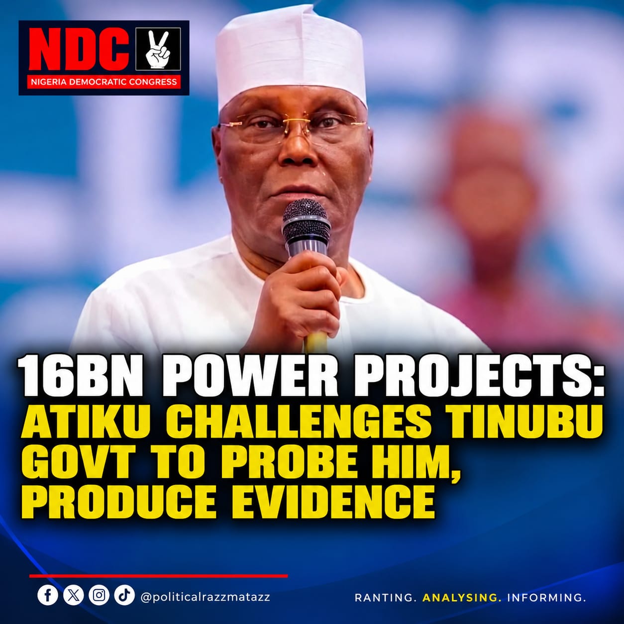 Atiku Dares Tinubu Government to Probe Him Over $16 Billion Power Projects