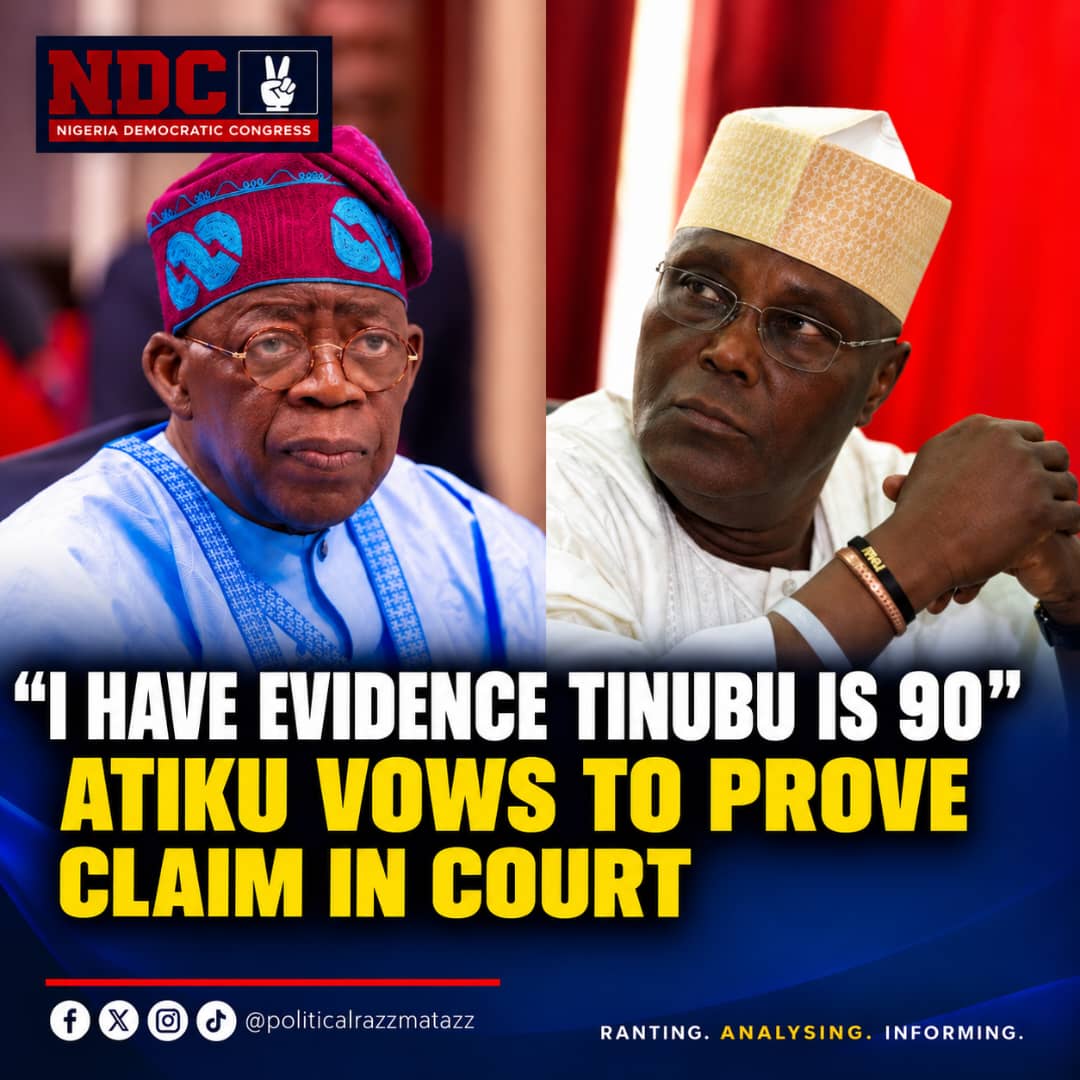 "I Have Evidence Tinubu Is 90" — Atiku