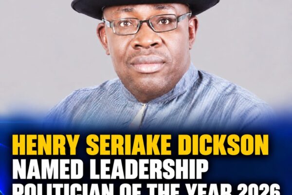 Henry Seriake Dickson has officially been named the LEADERSHIP Politician of the Year for 2026
