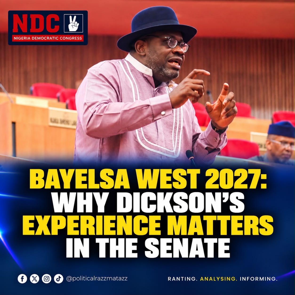 Why Dickson’s Legislative Experience Matters for Bayelsa West