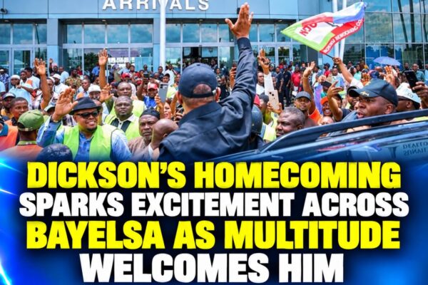 Seriake Dickson’s Homecoming Stirs Raw Excitement Across Bayelsa